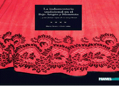 Presentación del libro “La indumentaria tradicional del Bajo Aragón y Matarraña”.