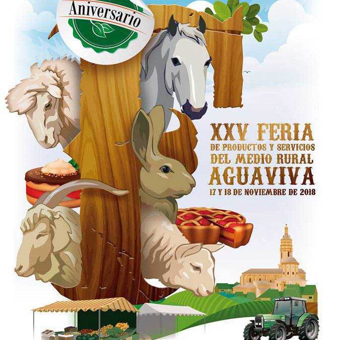 XXV Feria de productos y servicios del medio rural  Aguaviva. 17 y 18 de Noviembre.